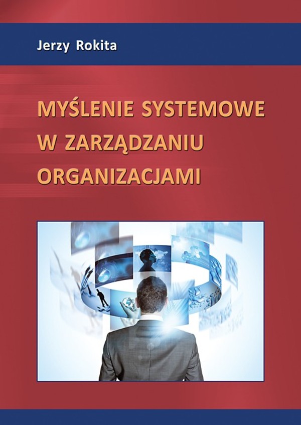 Myślenie systemowe w zarządzaniu organizacjami - pdf