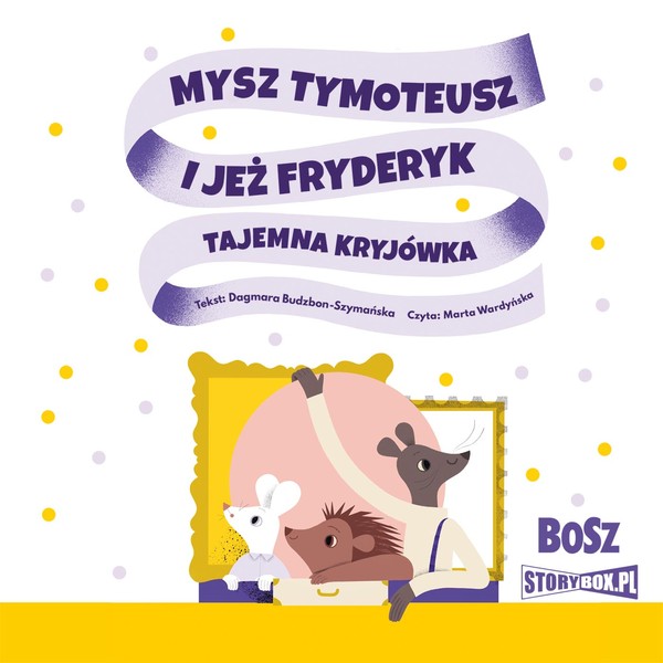 Mysz Tymoteusz i jeż Fryderyk Tajemna kryjówka Książka audio CD/MP3