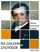 Na dalekim zachodzie - mobi, epub