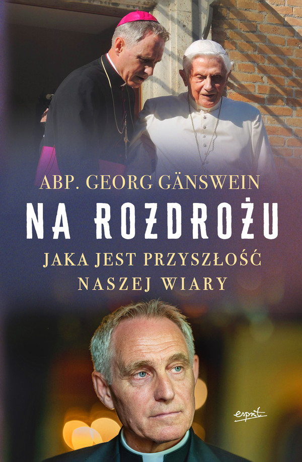 Na rozdrożu. Jaka jest przyszłość naszej wiary