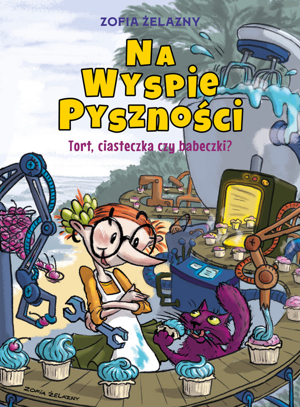 Tort, ciasteczka czy babeczki Na Wyspie Pyszności Tom 1