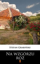 Na wzgórzu róż - mobi, epub