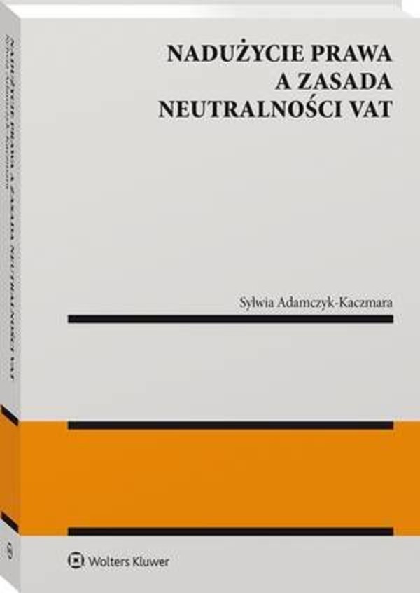 Nadużycie prawa a zasada neutralności VAT - pdf