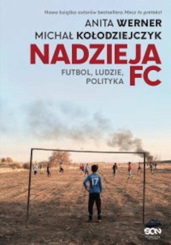 Nadzieja FC. Futbol, ludzie, polityka - epub 1