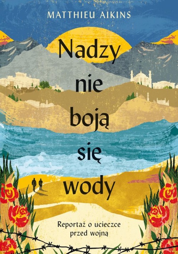 Nadzy nie boją się wody Reportaż o ucieczce przed wojną