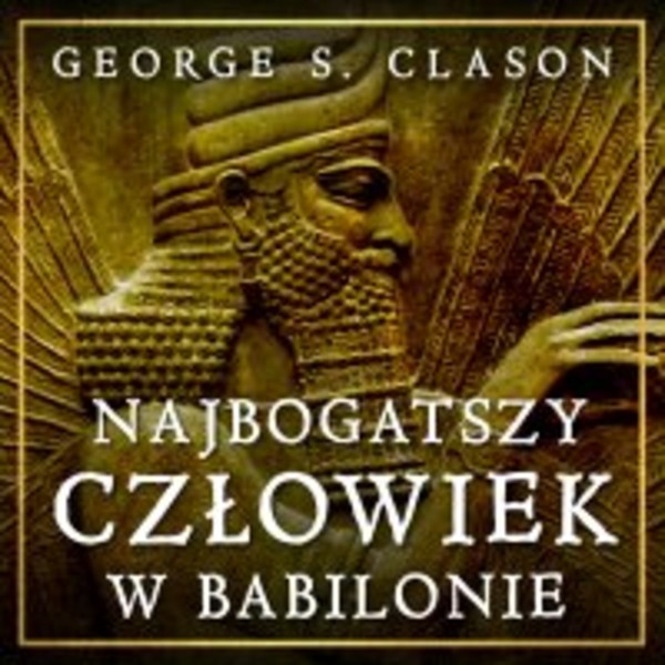 Najbogatszy człowiek w Babilonie - Audiobook mp3