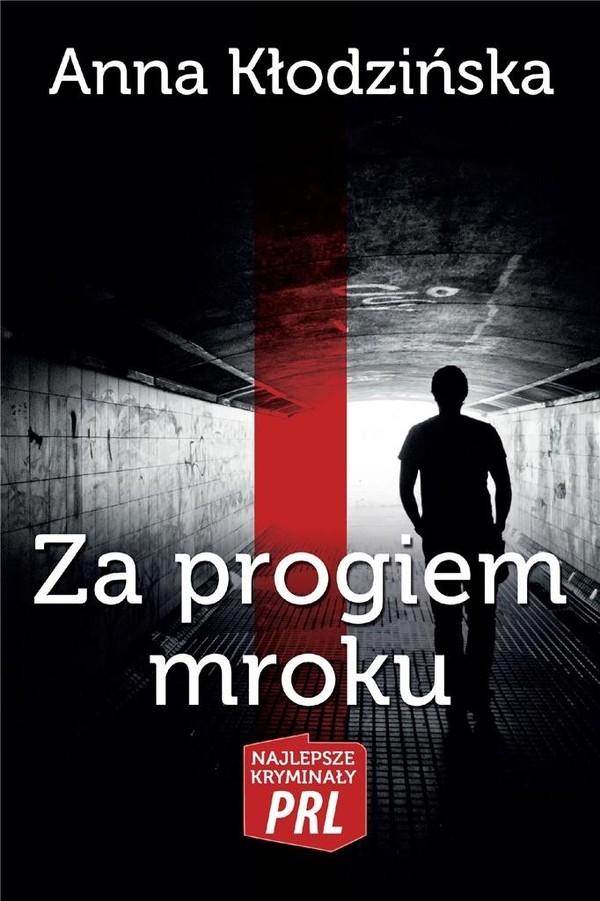 Za progiem mroku Najlepsze kryminały PRL