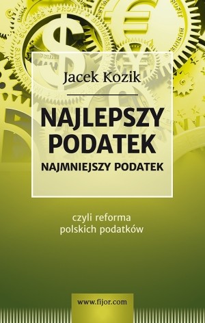 Najlepszy podatek. Najmniejszy podatek