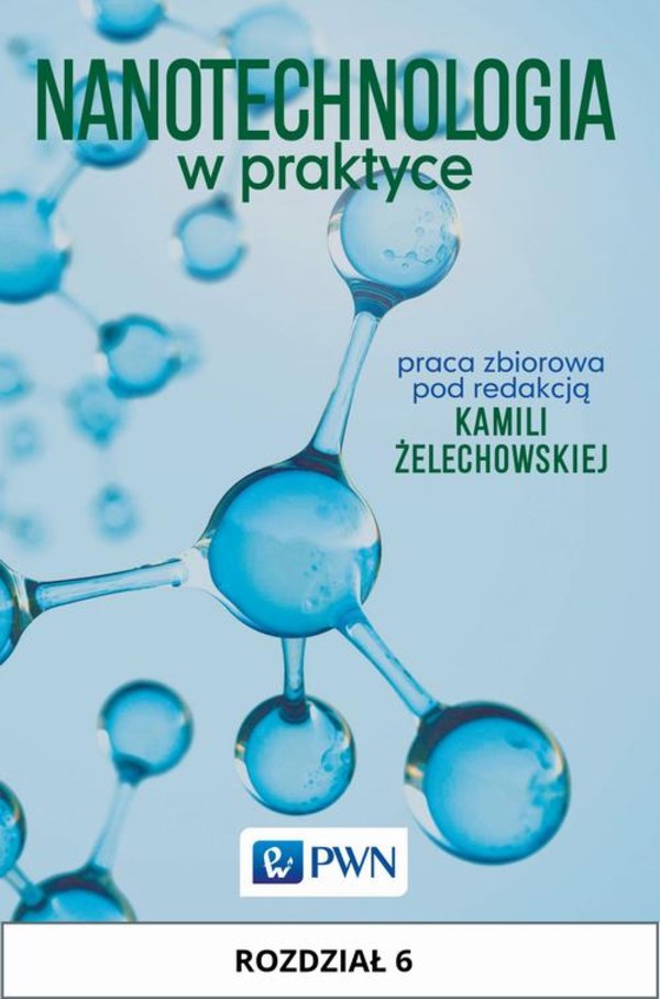 Nanotechnologia w praktyce. Rozdział 6 - mobi, epub