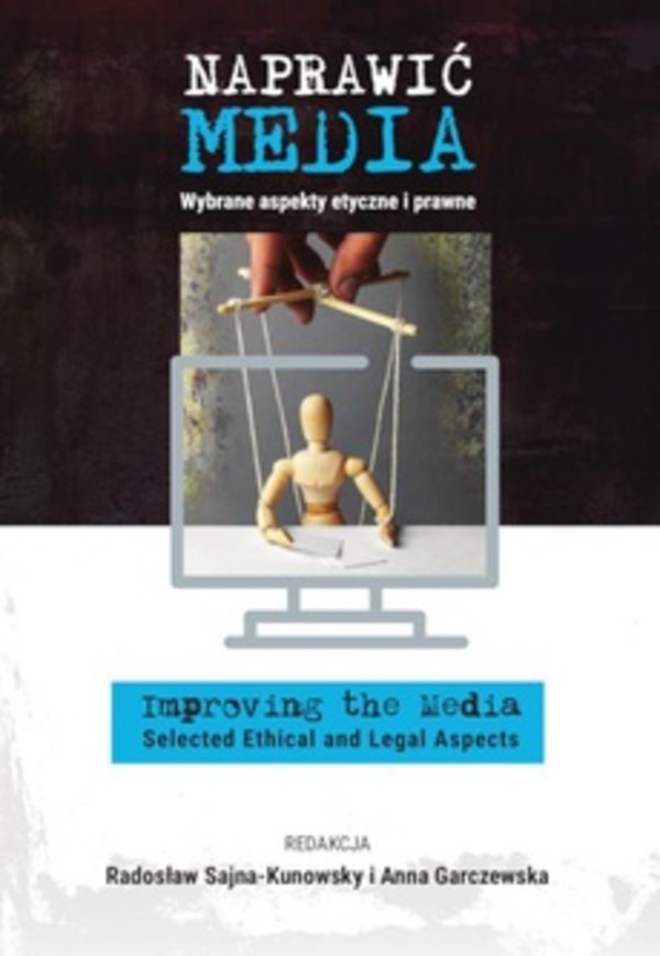 Naprawić media. Wybrane aspekty etyczne i prawne - pdf