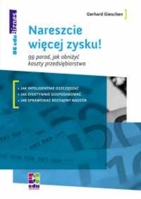 Nareszcie więcej zysku! 99 porad, jak obniżyć koszty przedsiębiorstwa - pdf