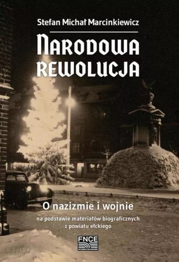 Narodowa rewolucja O nazizmie i wojnie