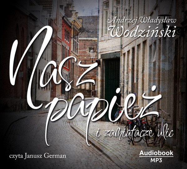 Nasz papież i zamiatacze ulic - Audiobook mp3