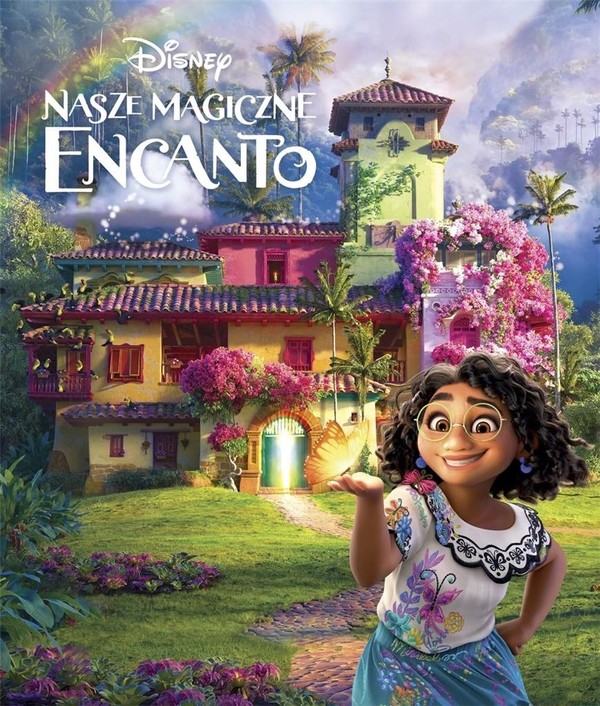 Nasze magiczne Encanto Disney