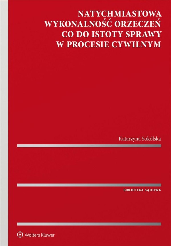 Natychmiastowa wykonalność orzeczeń co do istoty sprawy w procesie cywilnym