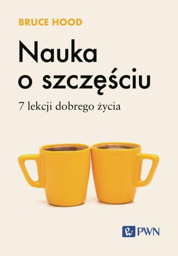 Nauka o szczęściu. 7 lekcji dobrego życia - mobi, epub