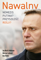 Nawalny. Nemezis Putina? Przyszłość Rosji? - mobi, epub