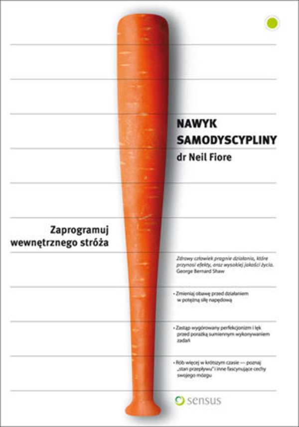 Nawyk samodyscypliny Zaprogramuj wewnętrznego stróża