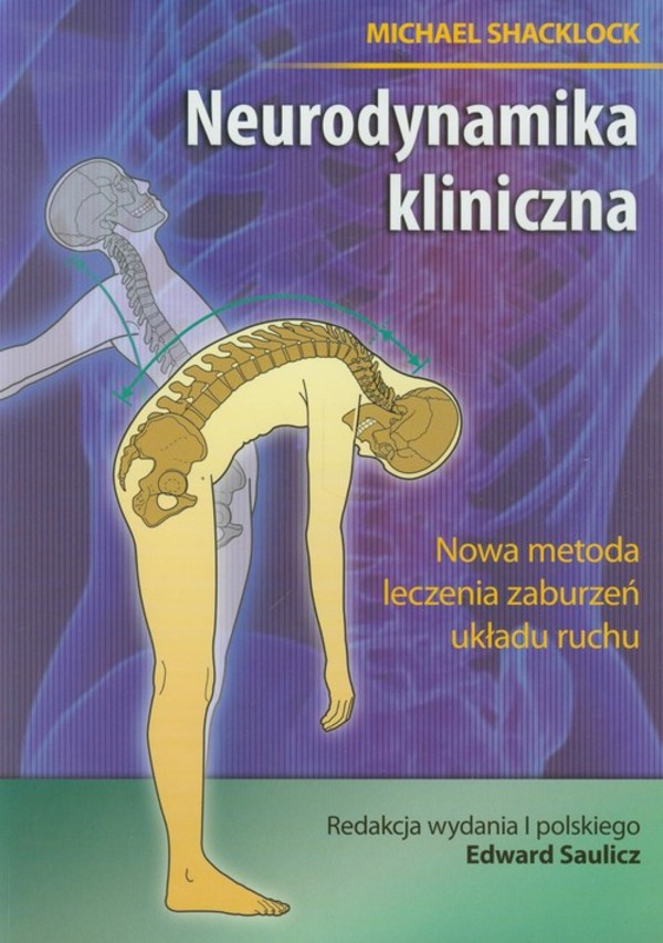 Neurodynamika kliniczna Nowa metoda leczenia zaburzeń układu ruchu