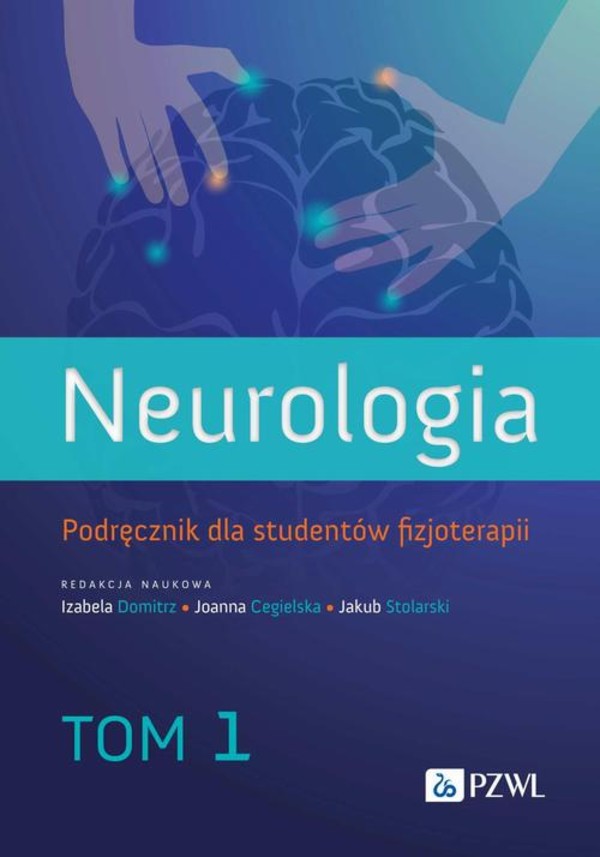 Neurologia. Podręcznik dla studentów fizjoterapii. Tom 1 - mobi, epub