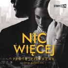 Nic więcej - Audiobook mp3