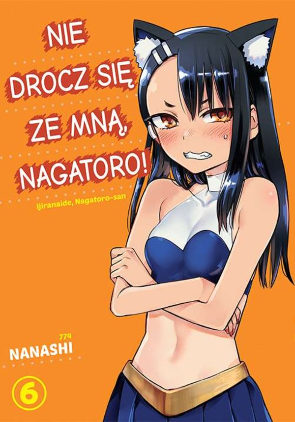 Nie drocz się ze mną, Nagatoro! tom 6