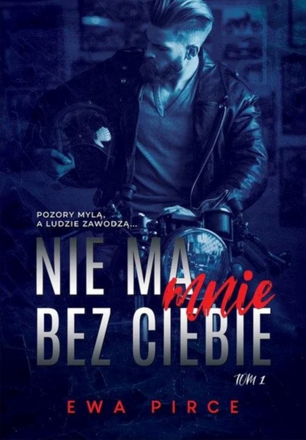 Nie ma mnie bez Ciebie tom. 1 - mobi, epub, pdf