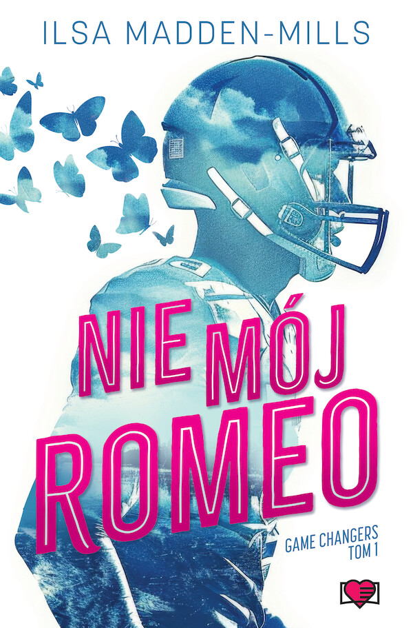 Nie mój Romeo Game Changers Tom 1