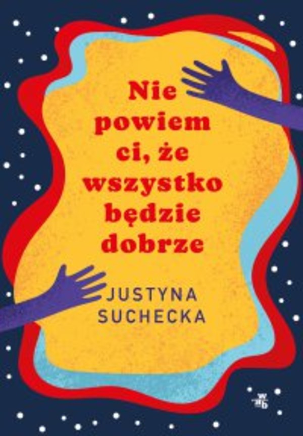 Nie powiem ci, że wszystko będzie dobrze - mobi, epub