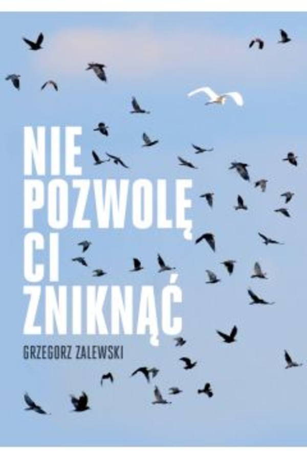 Nie pozwolę ci zniknąć