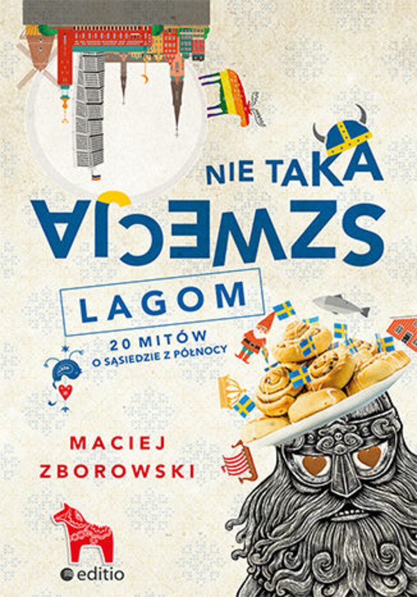 Nie taka Szwecja lagom - mobi, epub, pdf 20 mitów o sąsiedzie z północy