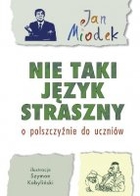 Nie taki język straszny. O polszczyźnie do uczniów - pdf