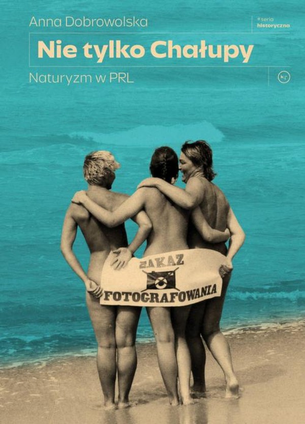 Nie tylko Chałupy. Naturyzm w PRL - mobi, epub