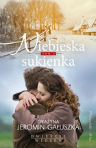 Niebieska sukienka - mobi, epub Dwieście wiosen, tom 2