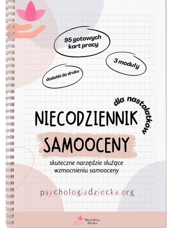 Niecodziennik samooceny dla nastolatków Skuteczne narzędzie służące wzmocnieniu samooceny