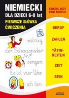 Okładka:Niemiecki dla dzieci 6-8 lat. Pierwsze słówka Ćwiczenia 
