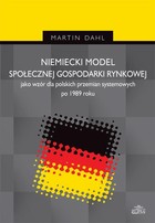 Niemiecki model społecznej gospodarki rynkowej jako wzór dla polskich przemian systemowych po 1989 r - pdf