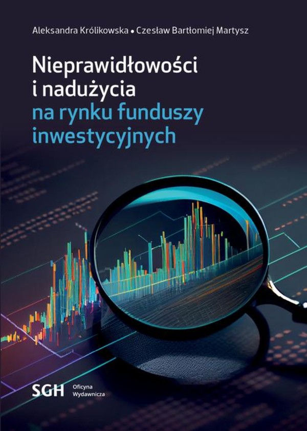 NIEPRAWIDŁOWOŚCI I NADUŻYCIA NA RYNKU FUNDUSZY INWESTYCYJNYCH - pdf