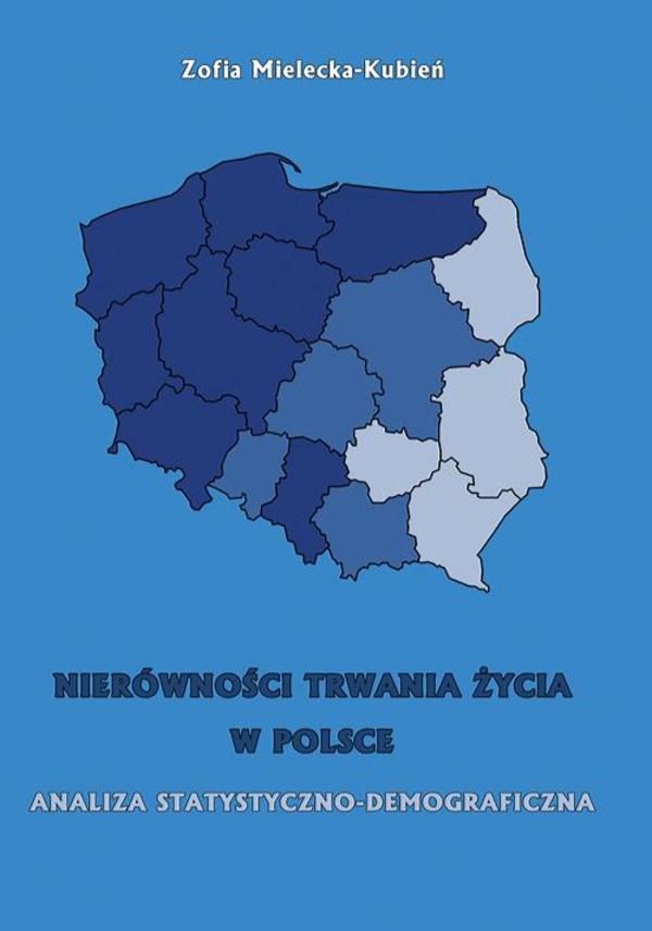 Nierówność trwania życia w Polsce. Analiza statystyczno-demograficzna - pdf