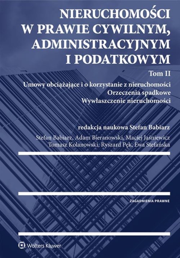 Nieruchomości w prawie cywilnym administracyjnym i podatkowym Tom 2