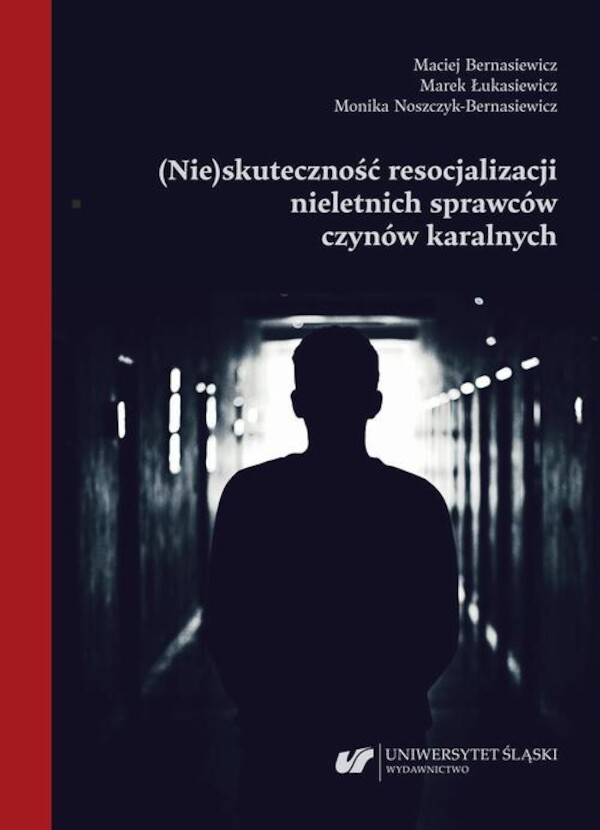 (Nie)skuteczność resocjalizacji nieletnich sprawców czynów karalnych - pdf