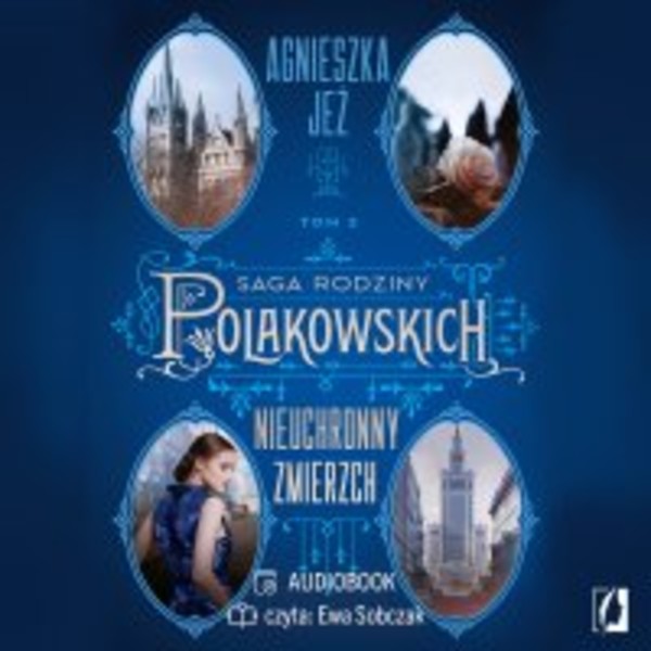 Nieuchronny zmierzch. Saga rodziny Polakowskich. Tom 3 - Audiobook mp3