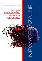 Niewyobrażalne. Potęga i paradoksy naszych umysłów - mobi, epub, pdf