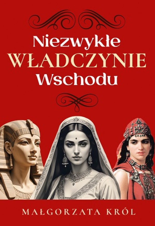 Niezwykłe władczynie Wschodu