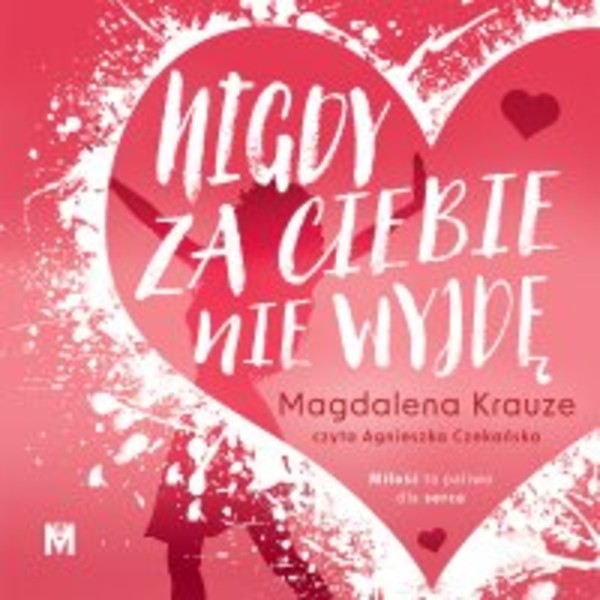 Nigdy za ciebie nie wyjdę - Audiobook mp3