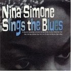 Nina Simone Sings The Blues