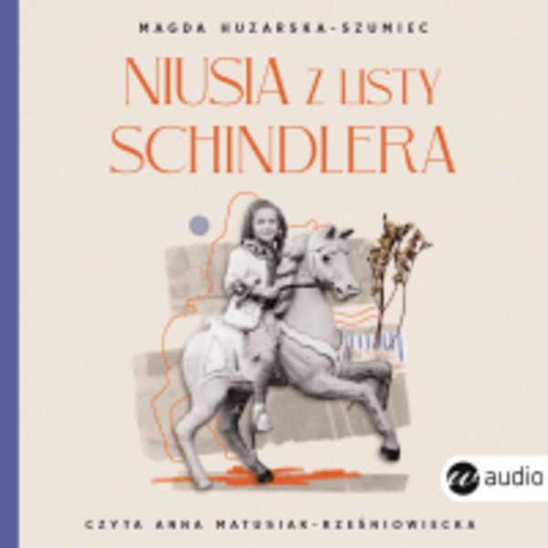 Niusia z listy Schindlera. Historia ocalenia - Audiobook mp3