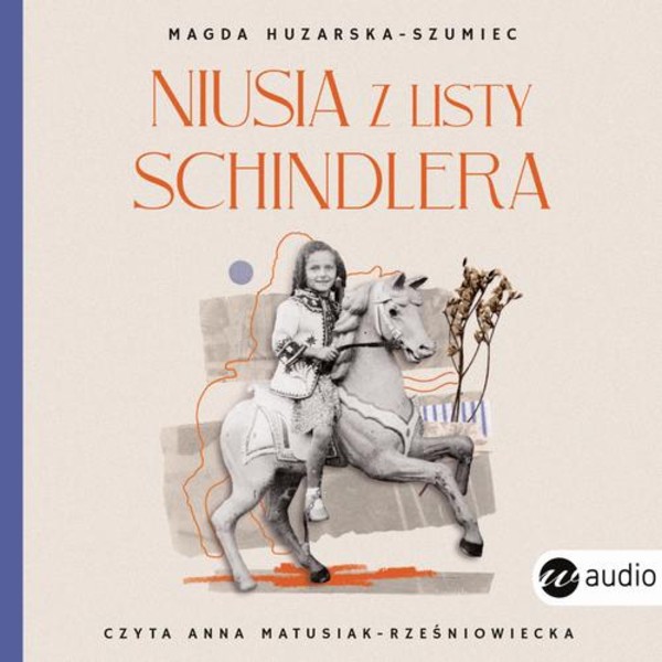 Niusia z listy Schindlera.Historia ocalenia - Audiobook mp3