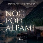 Noc pod Alpami - Audiobook mp3