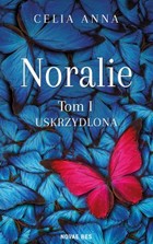 Noralie - mobi, epub Uskrzydlona Tom 1